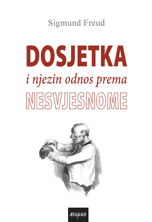 DOSJETKA I NJEZIN ODNOS PREMA NESVJESNOME