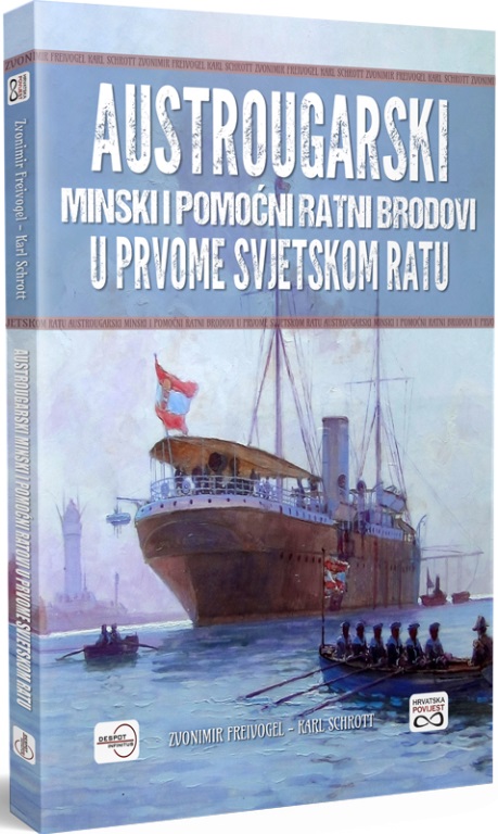 AUSTROUGARSKI MINSKI I POMOĆNI RATNI BRODOVI U PRVOME SVJETSKOM RATU