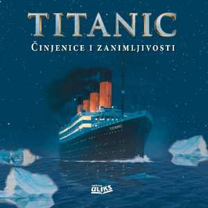 TITANIC - činjenice i zanimljivosti