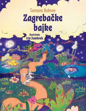 ZAGREBAČKE BAJKE