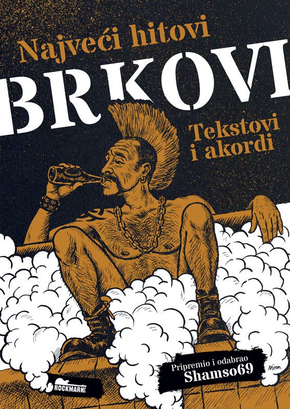 BRKOVI: NAJVEĆI HITOVI - TEKSTOVI I ARKORDI