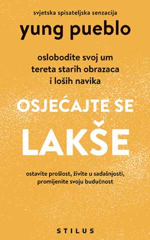 OSJEĆAJTE SE LAKŠE