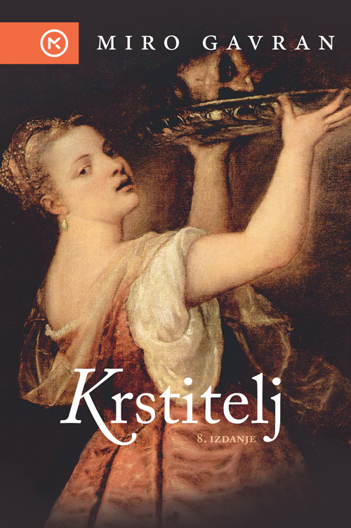KRSTITELJ (BIBLIJSKA TRILOGIJA 1)