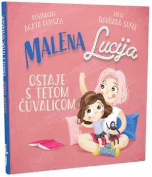 MALENA LUCIJA OSTAJE S TETOM ČUVALICOM