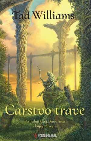 CARSTVO TRAVE (Posljednji kralj Osten Arda 2)