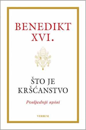 ŠTO JE KRŠĆANSTVO