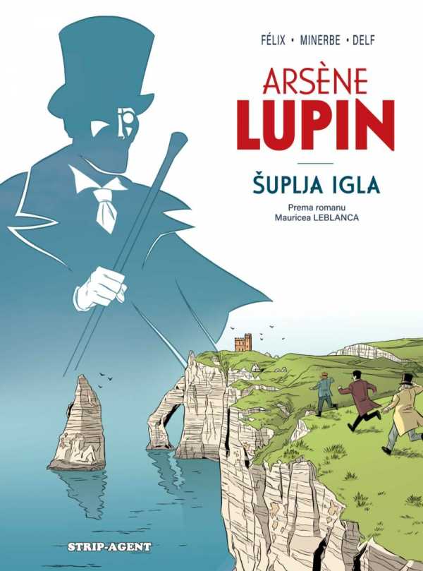 ARSÉNE LUPIN - ŠUPLJA IGLA