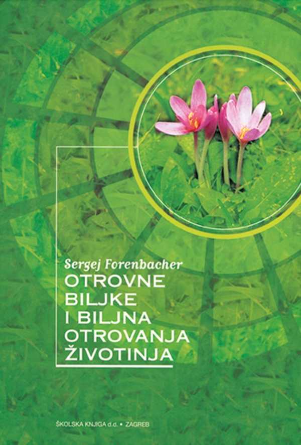 OTROVNE BILJKE I BILJNA OTROVANJA ŽIVOTINJA
