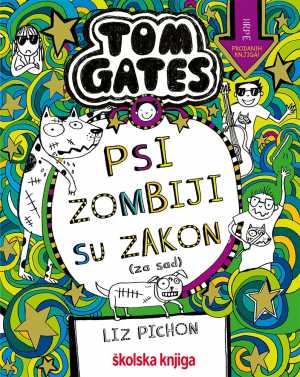 TOM GATES 11 - PSI ZOMBIJI SU ZAKON