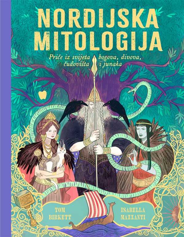 NORDIJSKA MITOLOGIJA: Priče iz svijeta bogova, divova, čudovišta i junaka