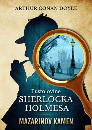 PUSTOLOVINE SHERLOCKA HOLMESA: MAZARINOV KAMEN