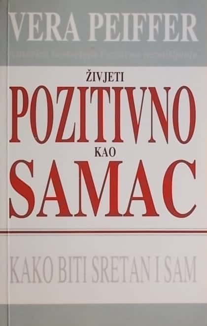 ŽIVJETI POZITIVNO KAO SAMAC