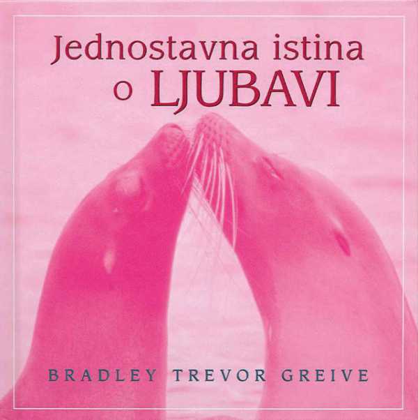 JEDNOSTAVNA ISTINA O LJUBAVI