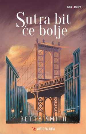 SUTRA BIT ĆE BOLJE