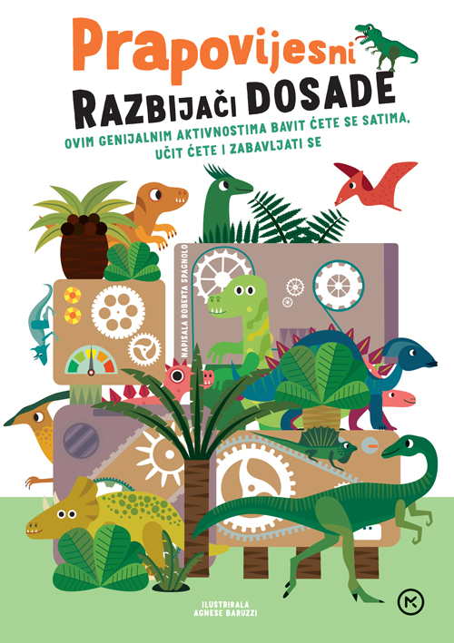 PRAPOVIJESNI RAZBIJAČI DOSADE
