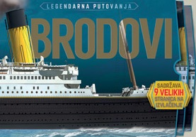 LEGENDARNA PUTOVANJA: BRODOVI