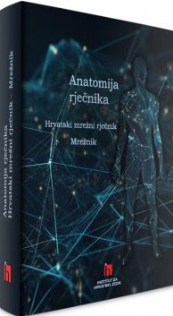 ANATOMIJA RJEČNIKA, HRVATSKI MREŽNI RJEČNIK - MREŽNIK