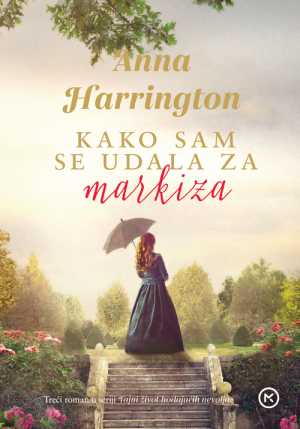 KAKO SAM SE UDALA ZA MARKIZA