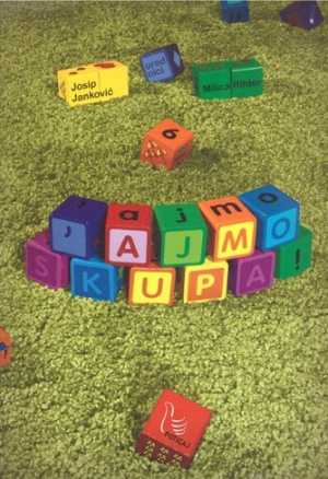 AJMO SKUPA!
