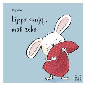 LIJEPO SANJAJ, MALI ZEKO!
