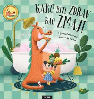 KAKO BITI ZDRAV KAO ZMAJ