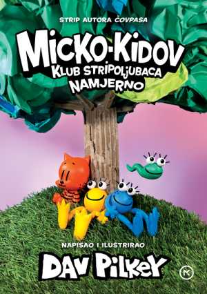 MICKO-KIDOV KLUB STRIPOLJUBACA 3: NAMJERNO