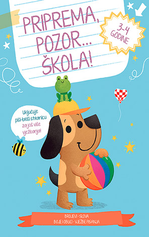 PRIPREMA, POZOR... ŠKOLA! 3-4 GODINE