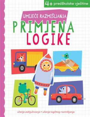 UMIJEĆE RAZMIŠLJANJA: PRIMJENA LOGIKE
