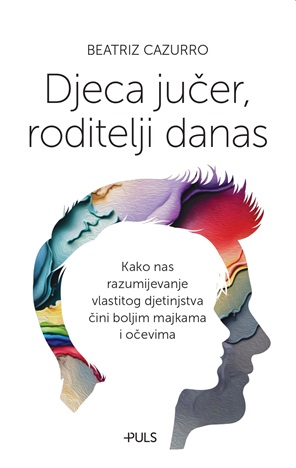DJECA JUČER, RODITELJI DANAS