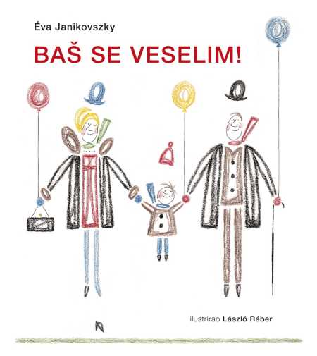 BAŠ SE VESELIM!