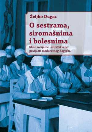 O SESTRAMA, SIROMAŠNIMA I BOLESNIMA