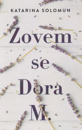 ZOVEM SE DORA M.
