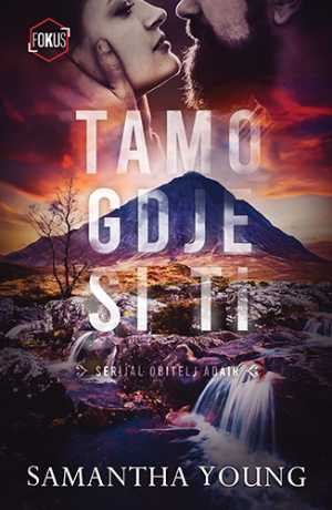 TAMO GDJE SI TI