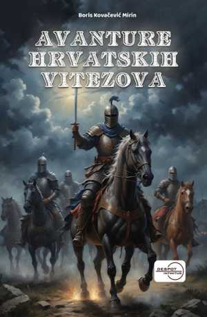 AVANTURE HRVATSKIH VITEZOVA