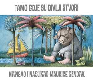 TAMO GDJE SU DIVLJI STVORI