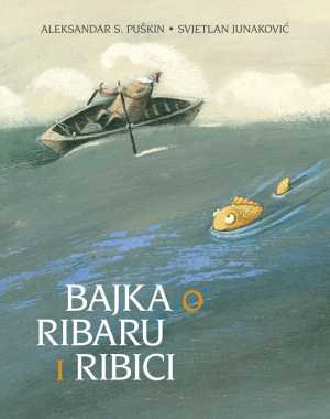 BAJKA O RIBARU I RIBICI
