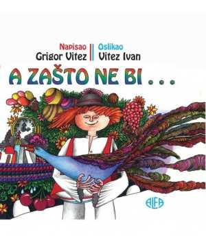 A ZAŠTO NE BI ...