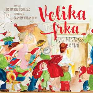 VELIKA FRKA OKO NESTALOG BRKA