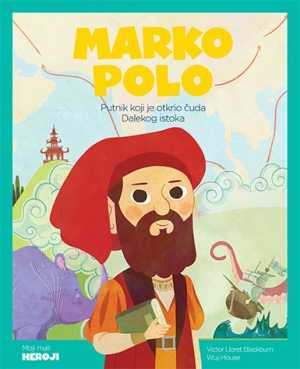 MOJI MALI HEROJI: MARKO POLO