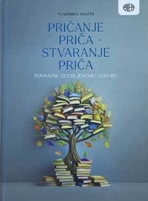 PRIČANJE PRIČA - STVARANJE PRIČA