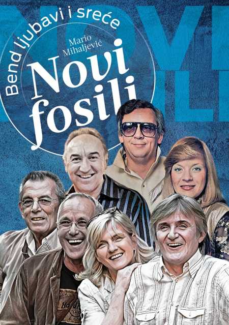NOVI FOSILI - BEND LJUBAVI I SREĆE