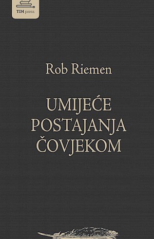 UMIJEĆE POSTAJANJA ČOVJEKOM