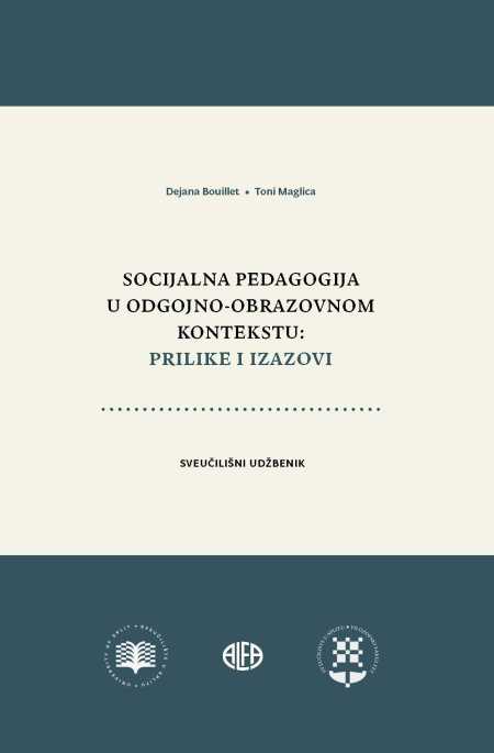 SOCIJALNA PEDAGOGIJA U ODGOJNO-OBRAZOVNOM KONTEKSTU: PRILIKE I IZAZOVI