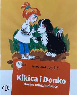 KIKICA I DONKO: DONKO ODLAZI OD KUĆE