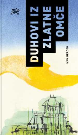 DUHOVI IZ ZLATNE OMČE