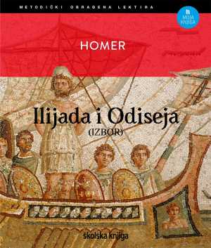 ILIJADA I ODISEJA (IZBOR)