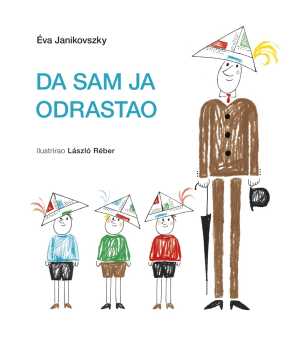 DA SAM JA ODRASTAO