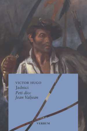 JADNICI 5: JEAN VALJEAN