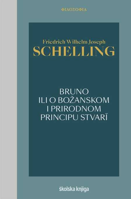BRUNO ILI O BOŽASKOM I PRIRODNOM PRINCIPU STVARI - SVEZAK 1.