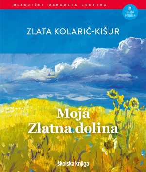 MOJA ZLATNA DOLINA